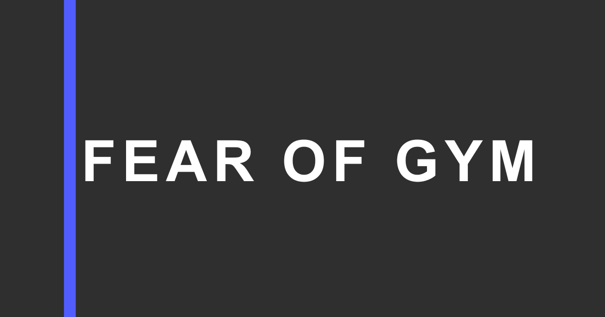 Dark charcoal graphic with a vertical blue bar on the left and large white text reading “FEAR OF GYM” on the right.