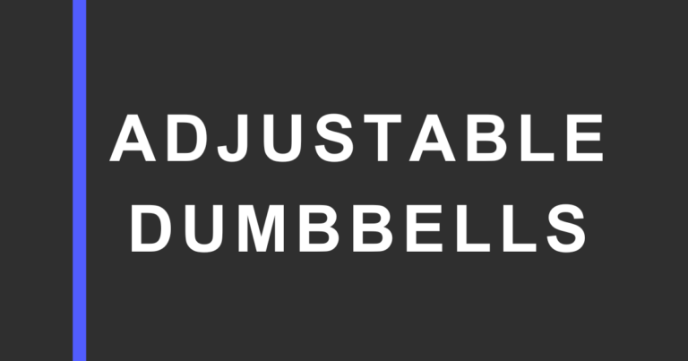Dark charcoal graphic with a vertical blue bar on the left and large white text reading “ADJUSTABLE DUMBBELLS” on the right.